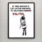 Картина на холсте Политика-это ложь Бэнкси, Постер с граффити, картины на холсте для гостиной, домашний декор без рамки