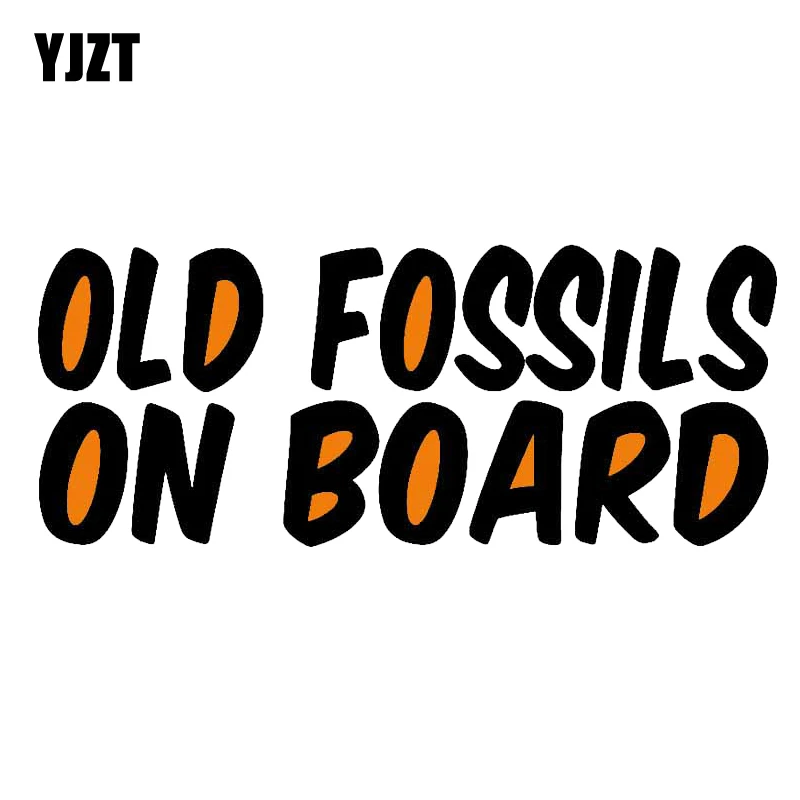 

YJZT 13.2CM*5.3CM OLD FOSSILS ON BOARD Decal PVC Car Sticker 12-40324