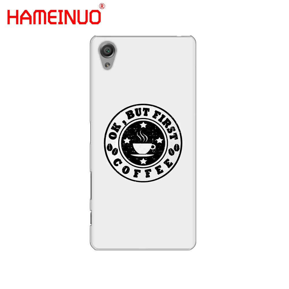 HAMEINUO Ok But First Coffee Чехол для телефона sony xperia C6 XA1 XA2 XA ULTRA X XP L1 L2 compact XR/XZ/XZS PREMIUM|Бамперы|