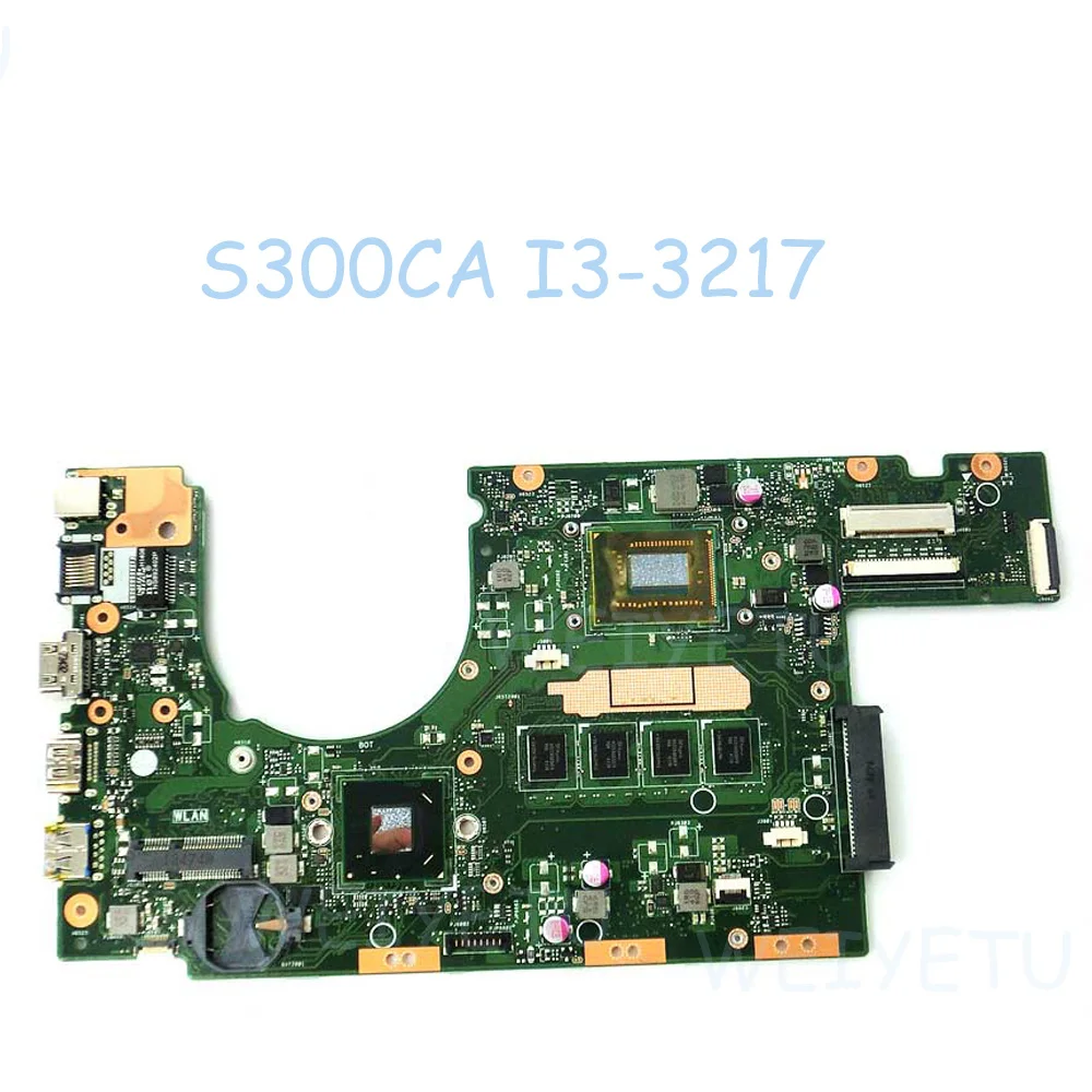S300CA FOR ASUS S300CA Laptop Motherboard i3-3217 CPU REV2.1 S300C mainboard 60NB00Z0-MB4020 100% tested