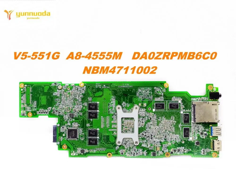 Для ACER V5-551G Материнская плата ноутбука V5-551G A8-4555M DA0ZRPMB6C0 NBM4711002 испытанное хорошее