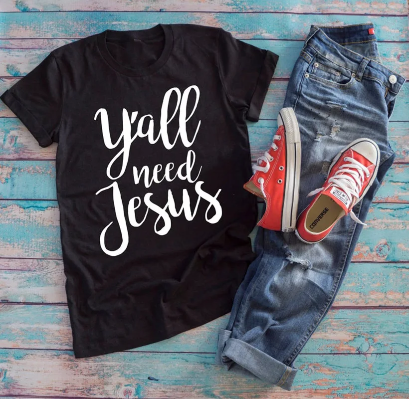 Женская футболка с надписью Y'all Need Jesus Повседневная забавная одежда унисекс Love