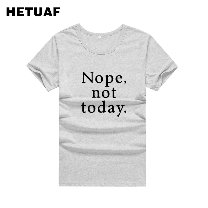 Женская футболка с надписью HETUAF Nope Not Today летняя принтом Tumblr в стиле Харадзюку 2018 |