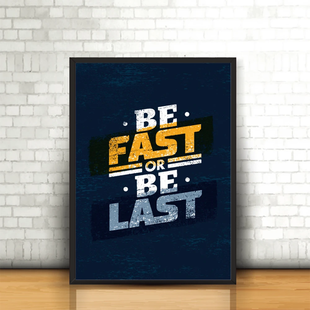 Мотивирующая Картина на холсте будьте быстрым или последний Мотивирующий постер
