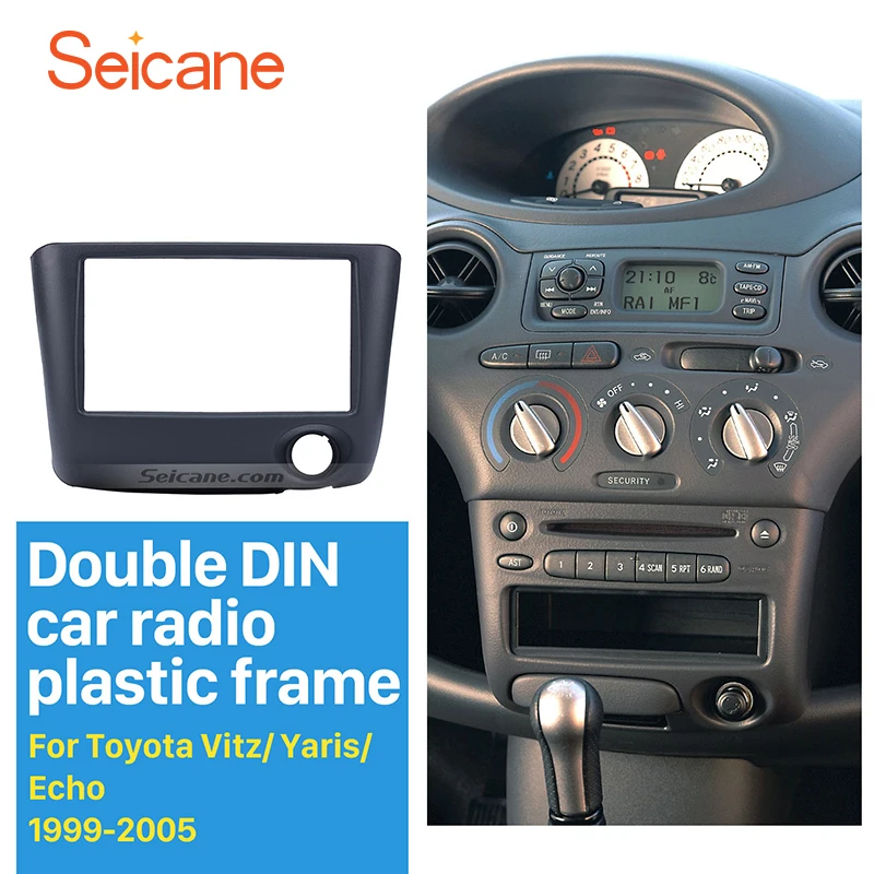 Seicane 173*98 мм двойной Дин радио фасции для 1999-2005 Toyota Vitz Yaris, echo монтажная рамка Dash CD DVD плеер панель
