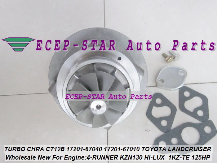 Турбо CHRA картридж CT12B 17201-67040 17201-67010 Турбокомпрессор для TOYOTA HI-LUX KZN130 LANDCRUISER 1KZT 1KZ-TE