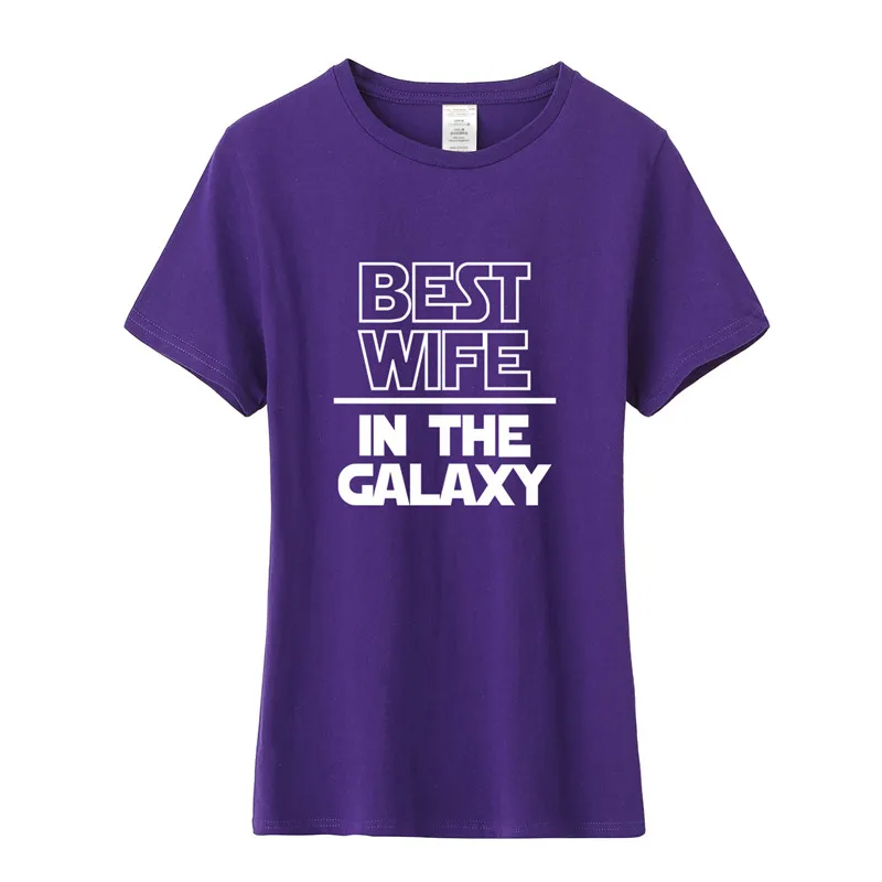Women Best Wife In The Galaxy T Shirt Summer Short Sleeve O-Neck Cotton T-shirt Girls Woman Clothing Tops Mothers Gift OS-080 | Женская