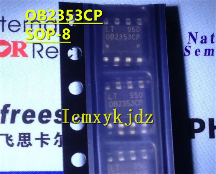 

10Pcs/Lot , OB2353CP OB2353CPA SOP-8 ,New Oiginal Product New original free shipping fast delivery
