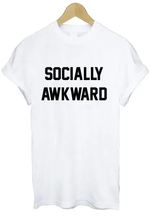 

Socially Awkward Letters Print Women T shirt Cotton Casual Funny Shirt For Lady Black White Top Tee Hipster Z-207