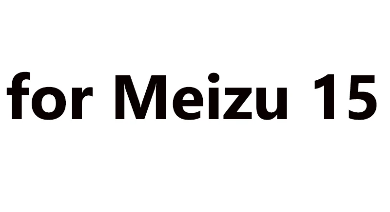 Meizu 15 2.5D полное покрытие Защитное стекло на мейзу м5 ноут м5с м5s м6 нот М6С стекло мейзу про 7 плюс про 6 плюс стекло мейзу 15 полноэкранное стекло на Meizu M5 Note M5C M5S M6 Note M6S Pro 6 7 Plus Meizu 15 - Цвет: Meizu 15