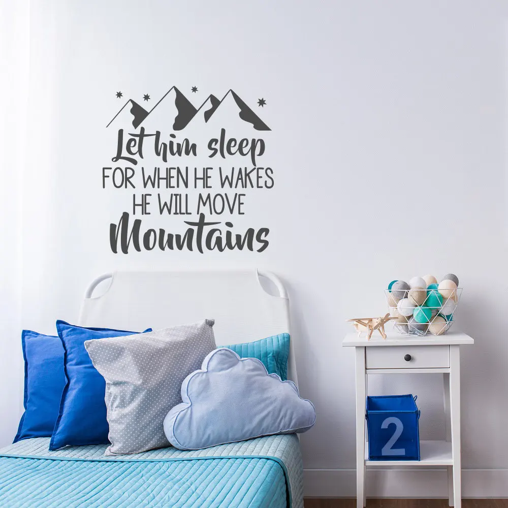 

Proveb Wall Decal Let Him Sleep For When He Wakes He Will Move Mountains Vinyl DIY Adventure Trave Themed Wall Stickers SYY171