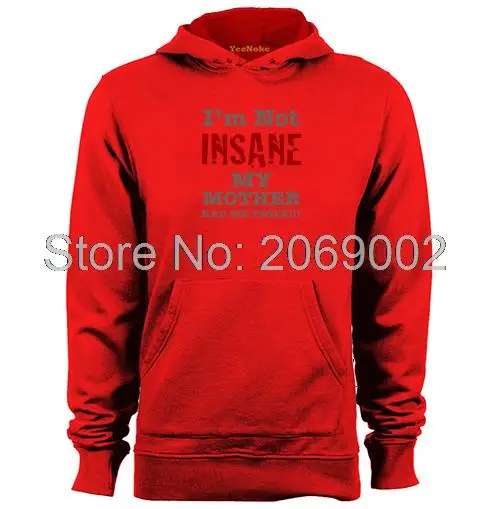 Im Not Insane My Mother Had Me Tested Nerdy Geeky Mens &amp Womens Cool Hoodies Sweatshirts | Мужская одежда