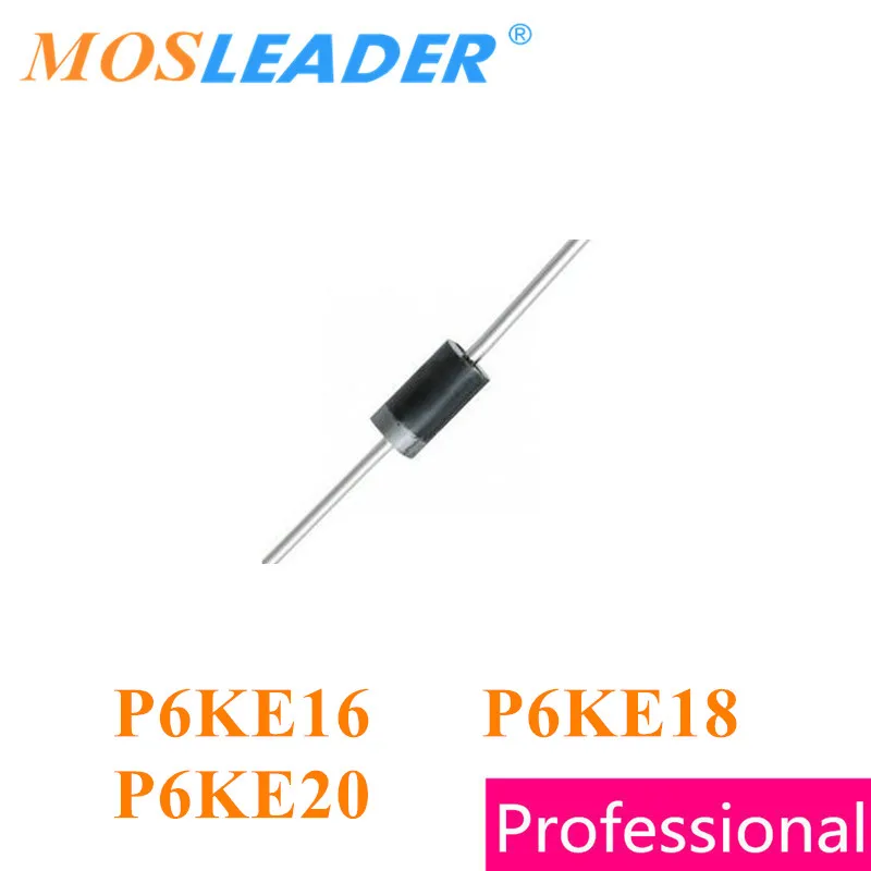 Mosleader P6KE16 P6KE18 P6KE20 DO-15 1000 шт. 600 Вт P6KE16A P6KE18A P6KE20A P6KE16CA P6KE18CA P6KE20CA 16 в 18 в 20 в