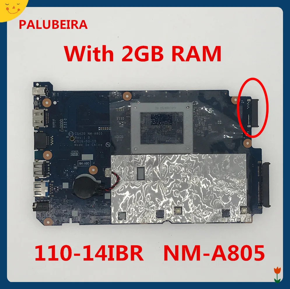PALUBEIRA для LENOVO 110-14IBR материнская плата для ноутбука с процессором N3160 и 2 Гб оперативной памяти CG420 NM-A805 DDR3, материнская плата отличного качества