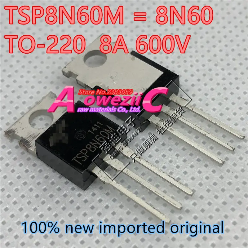 Aoweziic 100% новый импортный оригинальный транзистор TSF10N60M 10N60 10A 600V TSF12N60M 12N60 12A TSP8N60M 8A TO