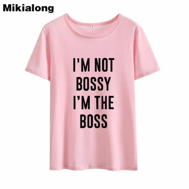 MIkialong I'm Not Bossy The Boss забавные женские футболки 2018 года с коротким рукавом и