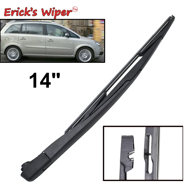 Набор задних стеклоочистителей Erick's Wiper 14 дюймов и рычага для Opel Zafira B MK2 2005 2014
