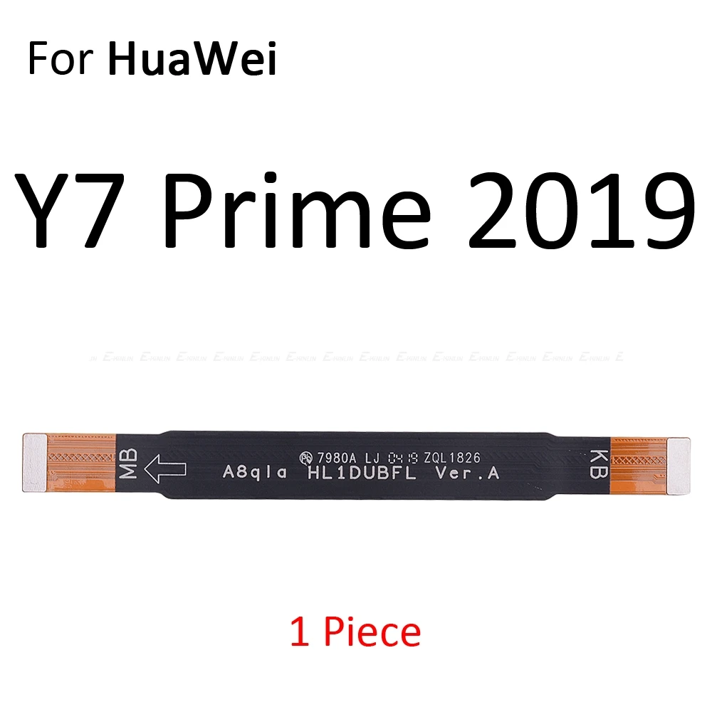 Новинка, материнская плата, гибкий ЖК-кабель для HuaWei Y9 Y7 Y6 Prime Pro Y5 GR5 - Цвет: For Y7 Prime 2019