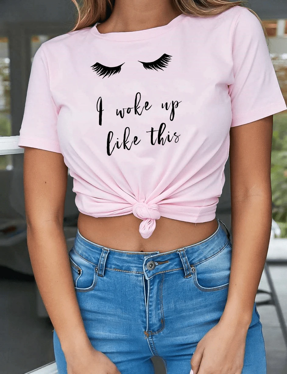 I Woke Up Like This ресницы Футболка женская футболки летняя мода Графический Tumblr блузка