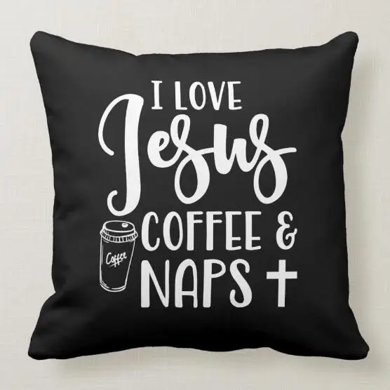 

Funny Quotes I Love Jesus Coffee Naps Throw Pillow Case Black Humor Decorative Cushion Cover Cool Soft Square Couch Home Decor