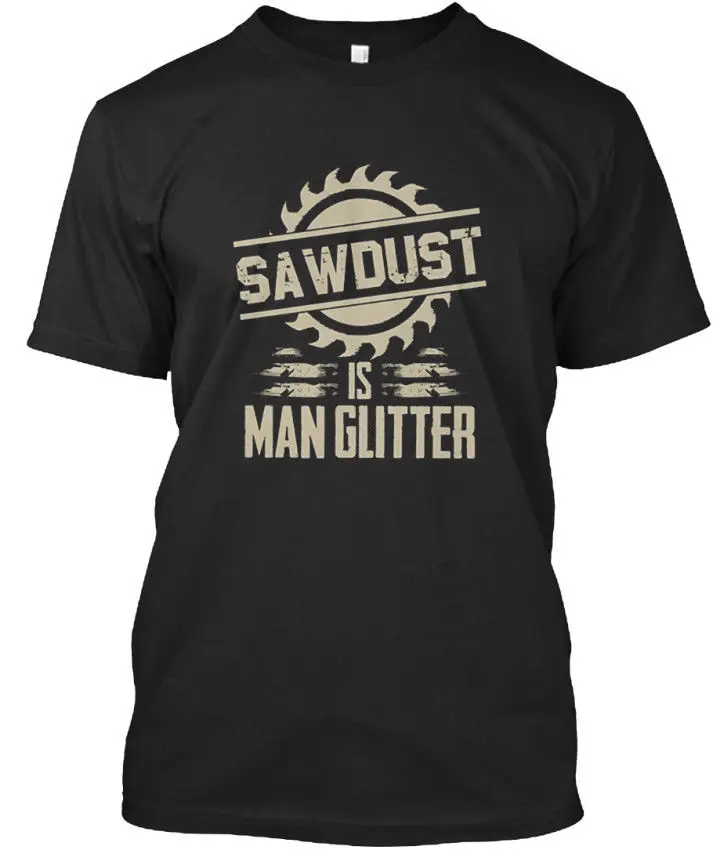 

2019 Summer High Quality Men'S Street Style Men Fashionable Mens Sawdust Is Man Glitter Custom T Shirt Printing