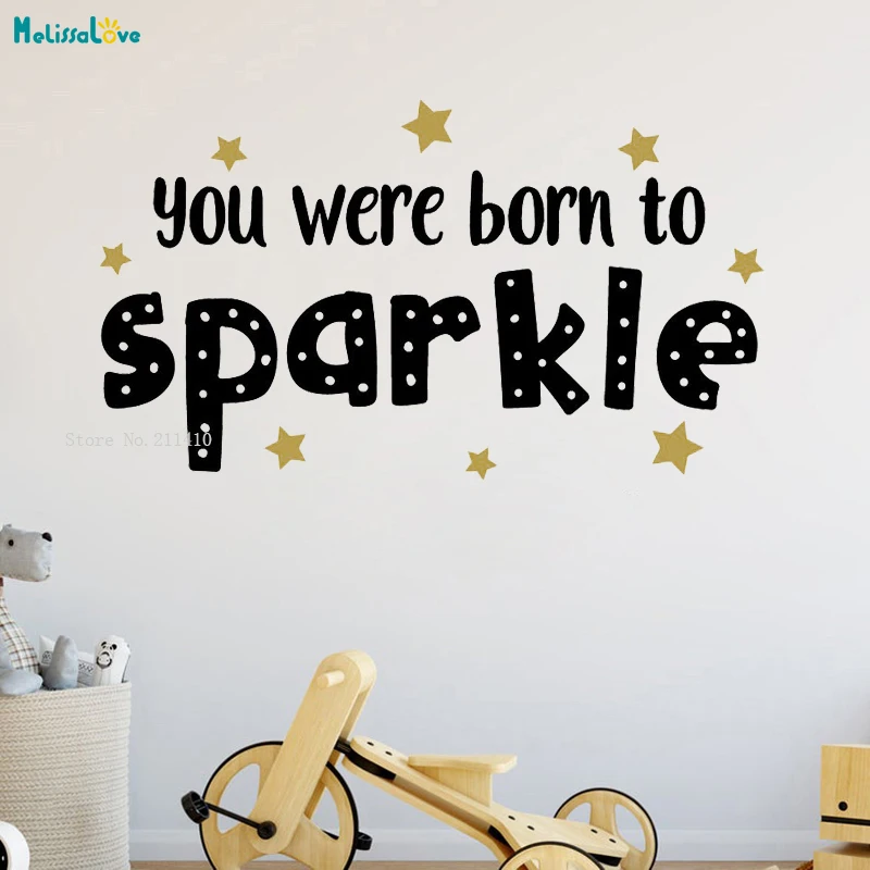 Виниловая настенная наклейка You Born To Sparkle цитата вдохновения милый детский сад