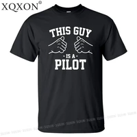 new summer casual t shirt this guy is a pilot design print t shirt men t shirt tee tops k126