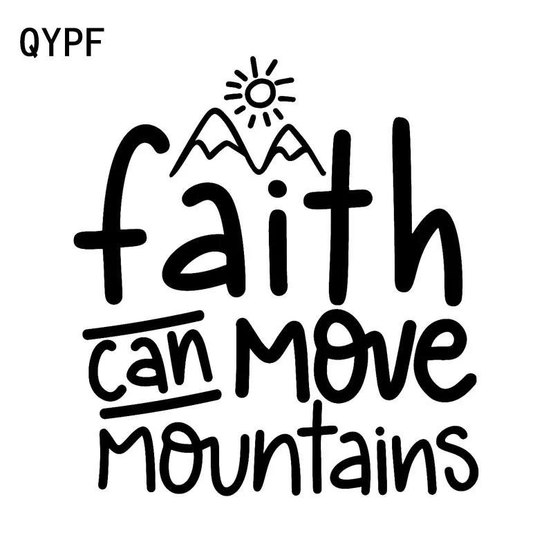QYPF 15 7 см * 16 3 Faith Can Move Mountain простая виниловая яркая наклейка на автомобиль