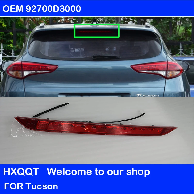 Стоп-сигнал- для Tucson OEM 92700D3000 Высокий тормозной светильник