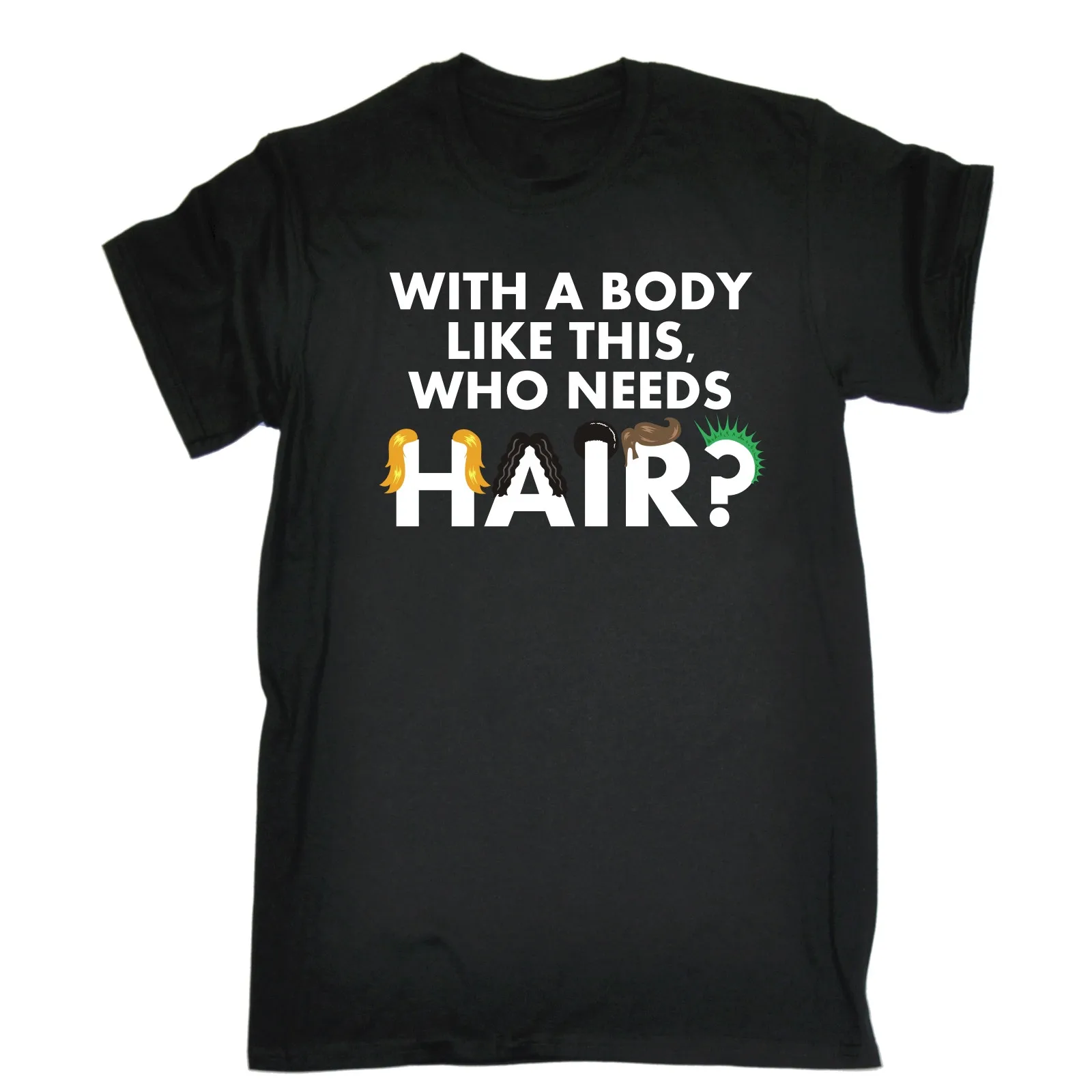 Футболка с надписью WHO NEEDS HAIR (цвет) Забавный лысый подарок на день рождения