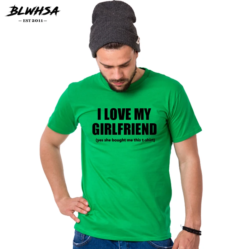 

BLWHSA I Love My Girlfriend Letters Print T Shirt Men Casual Cotton Short Sleeve Funny T-shirt Hip Hop Tops Tees Boyfriend Gift
