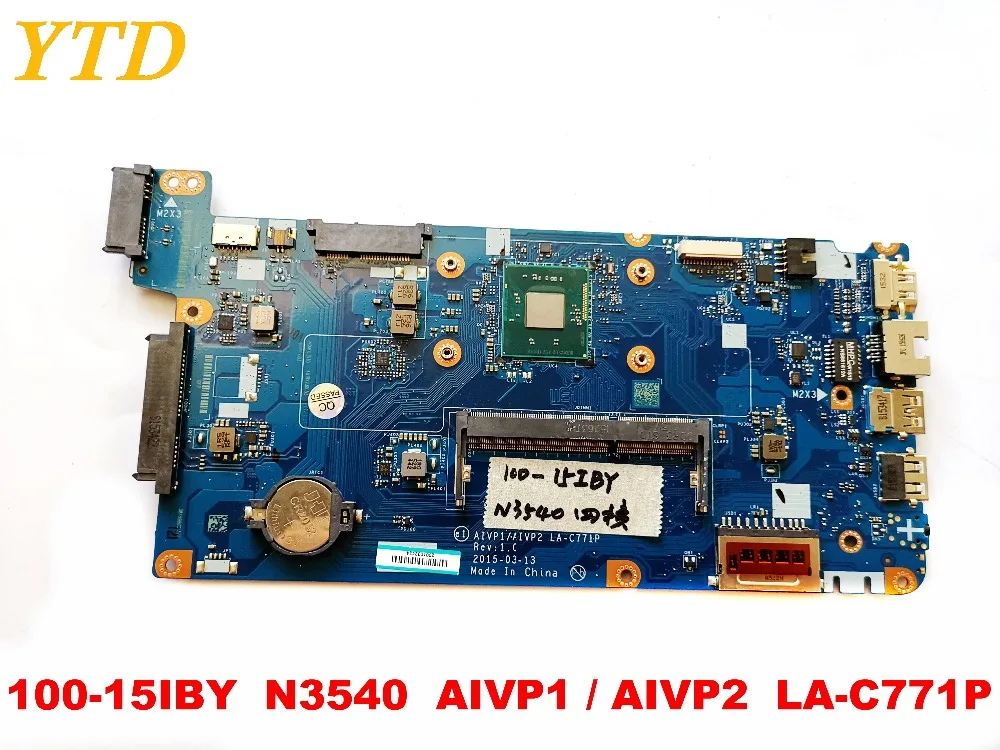 Оригинальный Для lenovo 100-15IBY Материнская плата ноутбука N3540 AIVP1 AIVP2 LA-C771P испытанное