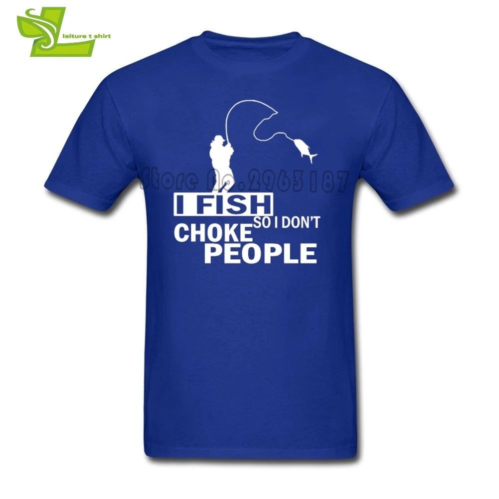 I Fish So Don't Choke People футболка для подростков Новое поступление простые футболки