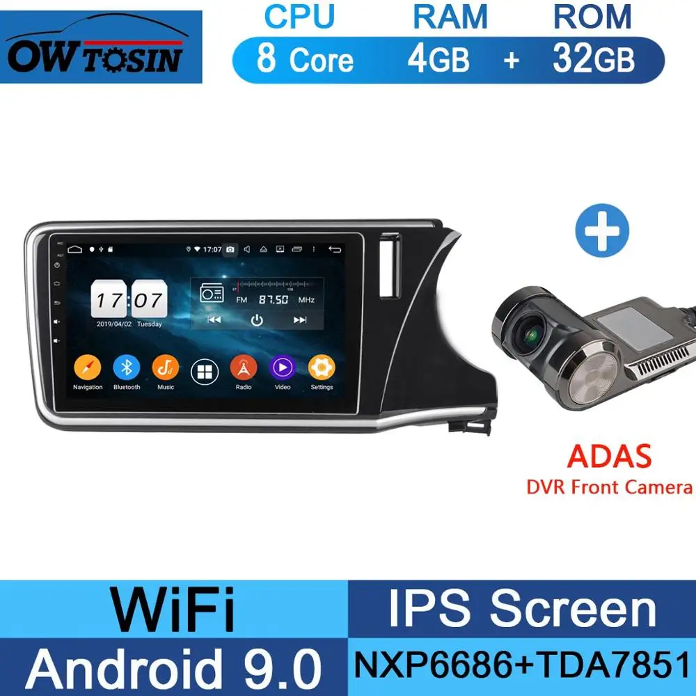 32G Adas Camera 10," ips Android 9,0 8 Core 4G Оперативная память+ 64G Встроенная память автомобильный dvd-радиоплеер gps для Honda City DSP CarPlay попугай BT - Цвет: 32G Adas Camera