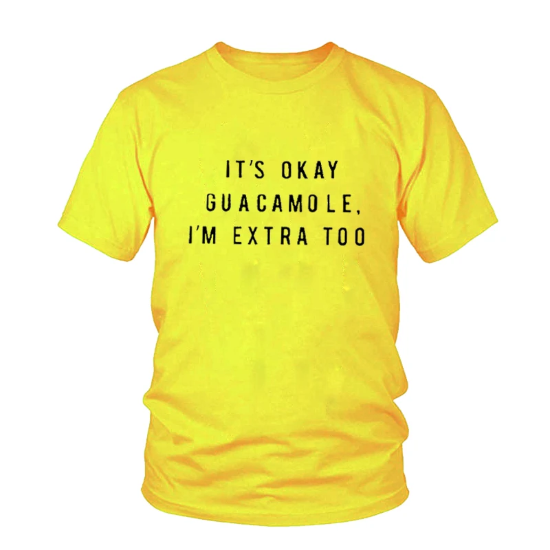 Забавные Рубашки Tumblr женская модная футболка с надписью It's OK Guacamole Женская