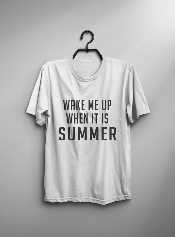Футболка с надписью Wake me up when it is summer funny футболка для путешествий и подростков tumblr