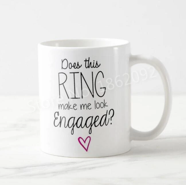 

Funny Does This Ring Make Me Look Engaged Coffee Mug Tea Cup Novelty Engagement Mug Gift Future Mrs Present Wedding Ceramic 11oz
