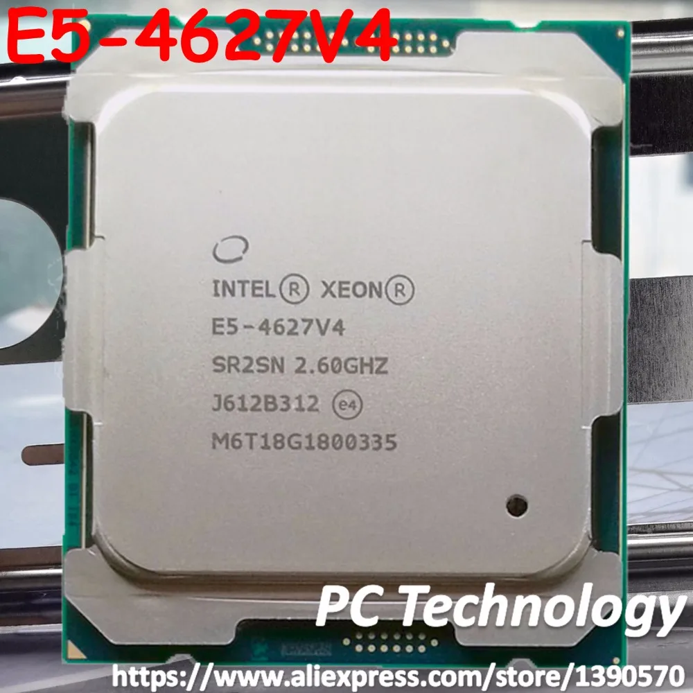 Оригинальный процессор Intel Xeon E5 4627V4 2 60 ГГц 10 ядер 25 Мб SmartCache 135 Вт 4627 V4 отправка в