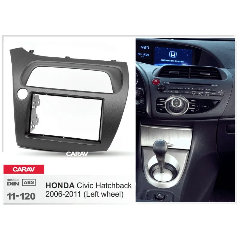 Автомобильный комплект CARAV 11 120 2DIN для HONDA Civic Hatchback 06 11|frame frame|frames for carframe 2din |
