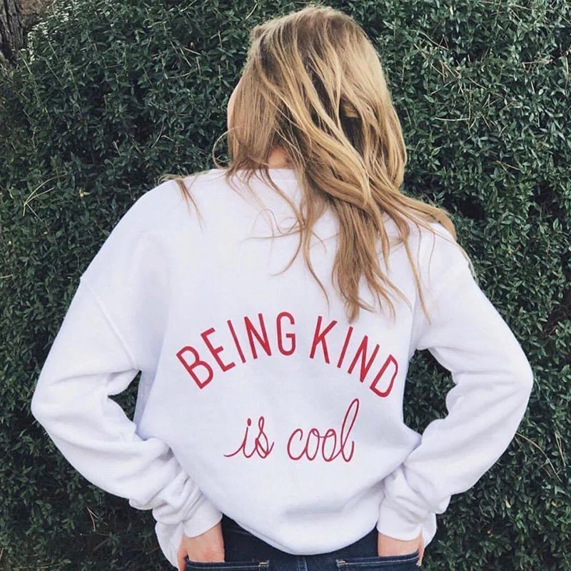 Being kind Is Cool с буквенным принтом Harajuku свитшоты для женщин новая зимняя теплая верхняя одежда женская уличная Повседневная Свободная верхняя одежда