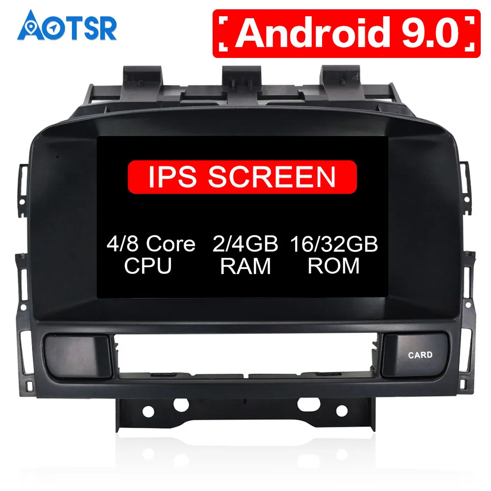 

Android 9.0 8 core Car player GPS Navigation For OPEL Vauxhall Holden Astra J 2010+ Multimedia system radio Auto radio Stereo