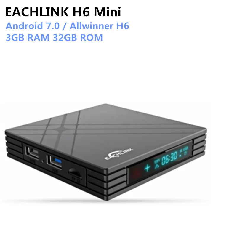 Смарт-ТВ приставка EACHLINK H6 Mini Android 7,0 Allwinner H6 3GB 4GB ram 32GB rom 2,4G WiFi 100Mbps USB3.0 BT4.1 6K H.265 телеприставка