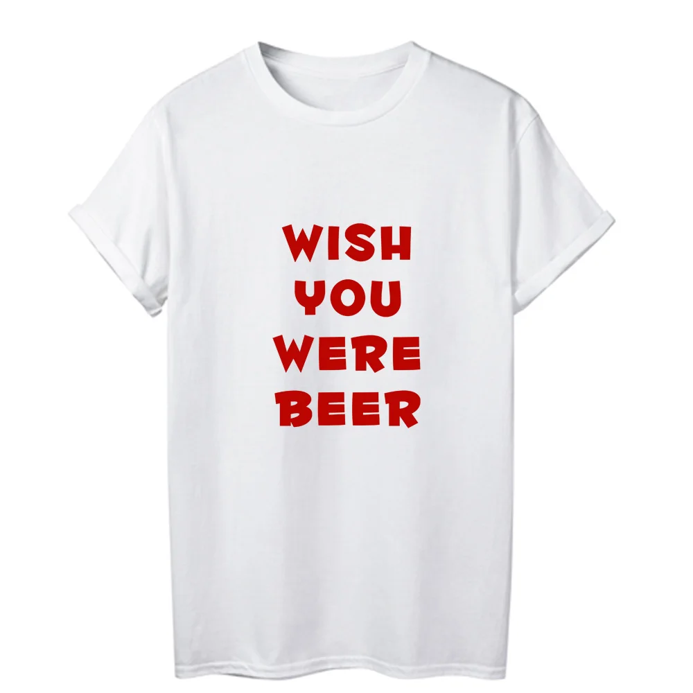 ONSEME/крутые футболки с круглым вырезом и надписью Wish You was Beer забавные домашние