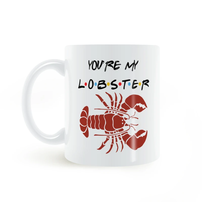 Друзья ТВ шоу ты мой Лобстер Кружка Кофе Молоко керамическая чашка креативные DIY