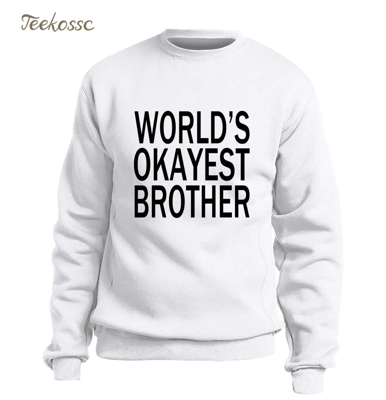 Миры Okayest Brother Рубашка Забавный свитшот для мужчин большой брат подарок сестры