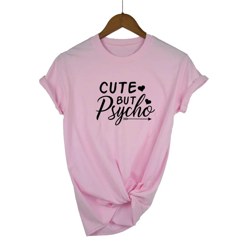 Pink-B Летняя новая Женская Футболка Harajuku с надписью CUTE but Psycho, топ с принтом, Повседневная стильная женская футболка с круглым вырезом и коротким рукавом - Цвет: Pink-B