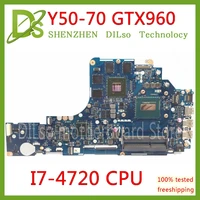 kefu zivy2 la b111p motherboard for lenovo y50 70 laptop motherboard i7 4720 cpu gtx960m original test motherboard notebook