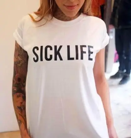 

Футболка женская с надписью SICK LIFE, хлопковая Повседневная смешная рубашка, топ в хипстерском стиле, уличная одежда, ZT203-103, черная белая