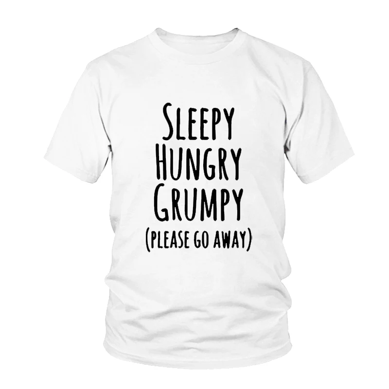 

Sleepy Hungry Grumpy Please Go Away Letters Print Women T Shirt Cotton Casual Funny Tshirts For Lady Top Tee White Gray