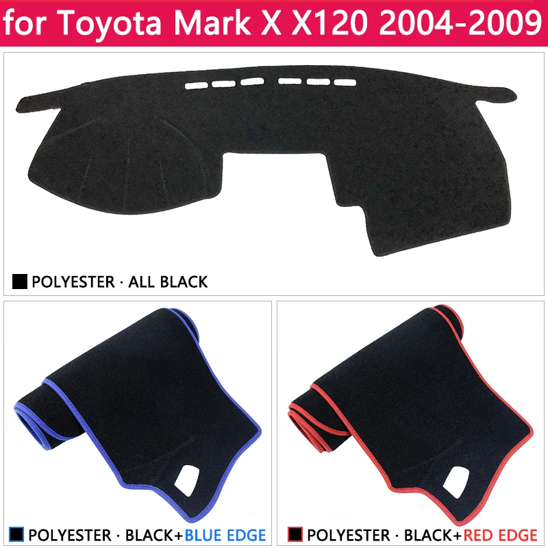 Для Toyota Mark X 2004 2005 2006 2007 2008 2009X120 120 Противоскользящий коврик на приборную панель